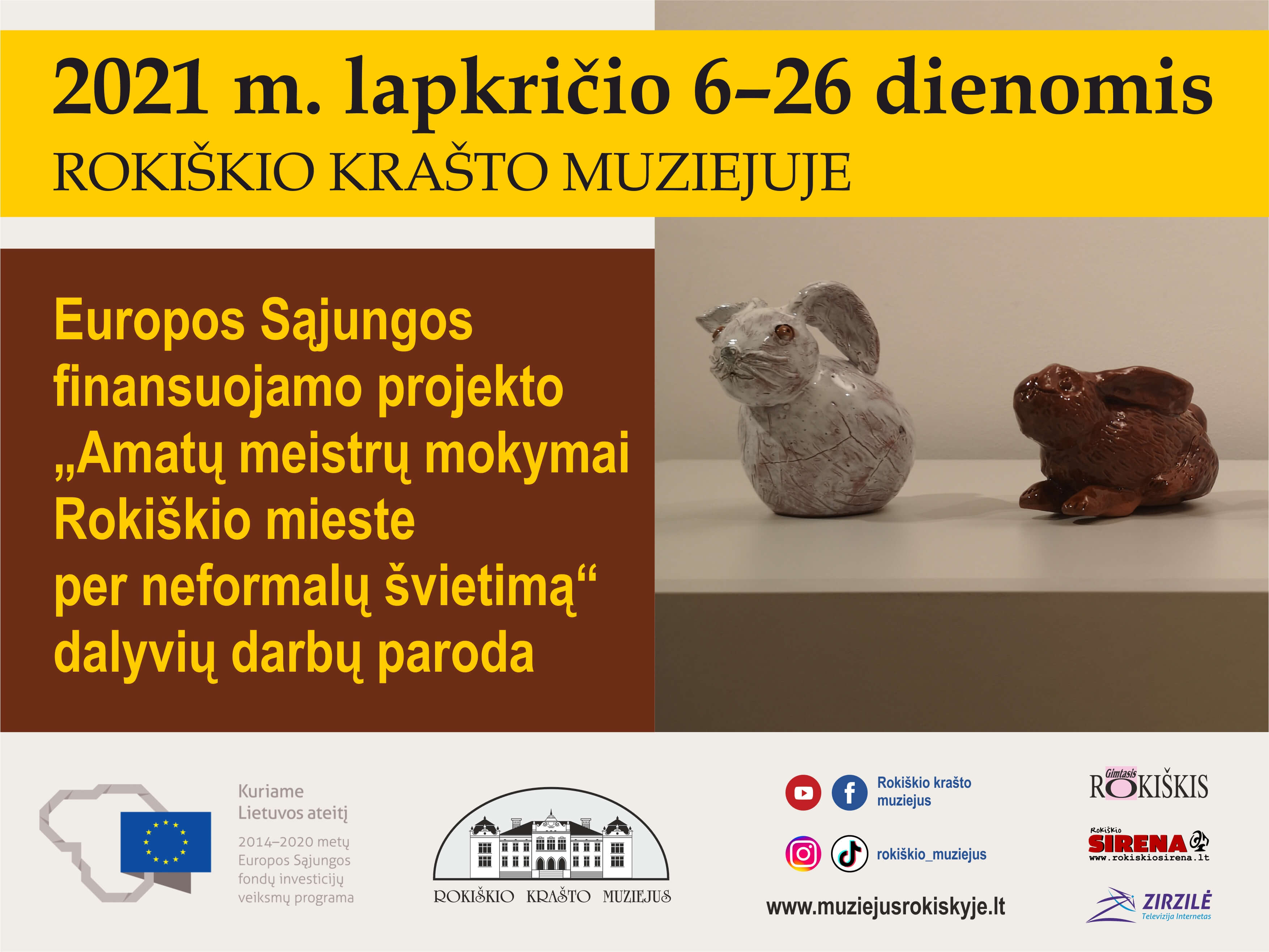 Europos Sąjungos finansuojamo projekto „Amatų meistrų mokymai Rokiškio mieste per neformalų švietimą“ dalyviai mokėsi odos dirbinių gaminimo, juostų pynimo, keramikos ir tekstilės amato.