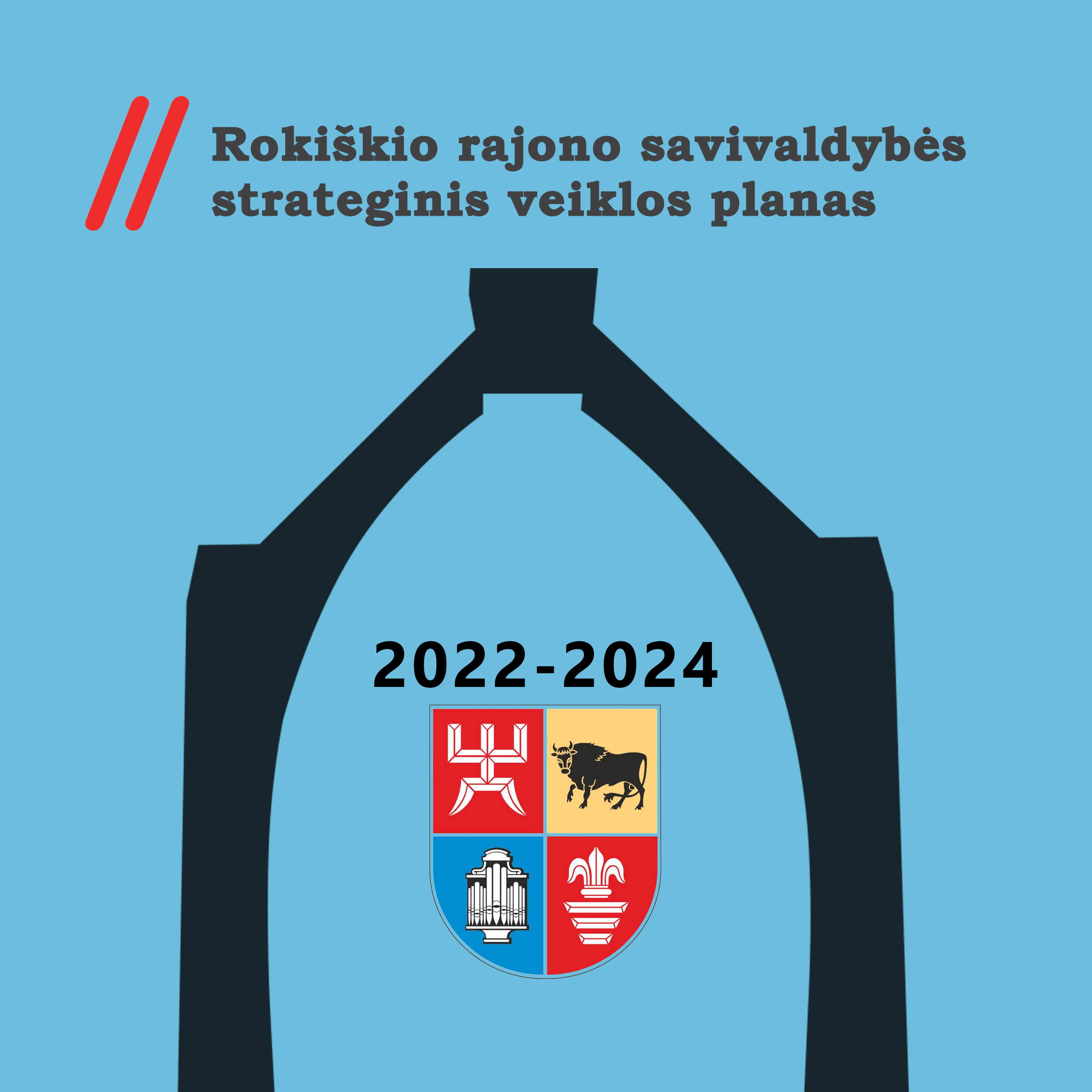 Kviečiame susipažinti su parengtu Rokiškio rajono savivaldybės 2022-2024 metų strateginio veiklos plano projektu