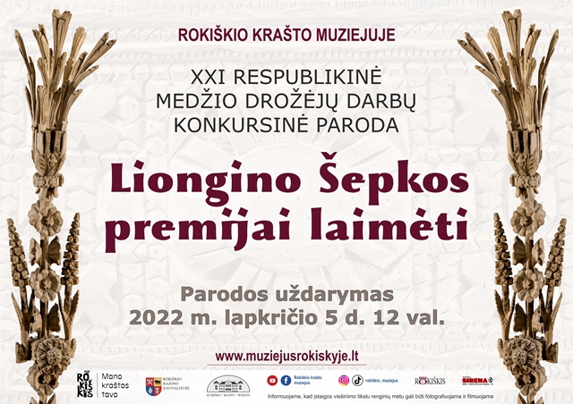 XXI respublikinė medžio drožėjų darbų konkursinė paroda Rokiškio krašto muziejuje.