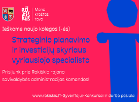 Konkursas į Rokiškio rajono savivaldybės administracijos Strateginio planavimo ir investicijų sky...