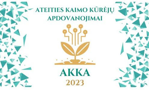 Kvietimas teikti paraiškas dalyvauti konkurse „Ateities kaimo kūrėjai 2023“ (AKKA 2023)