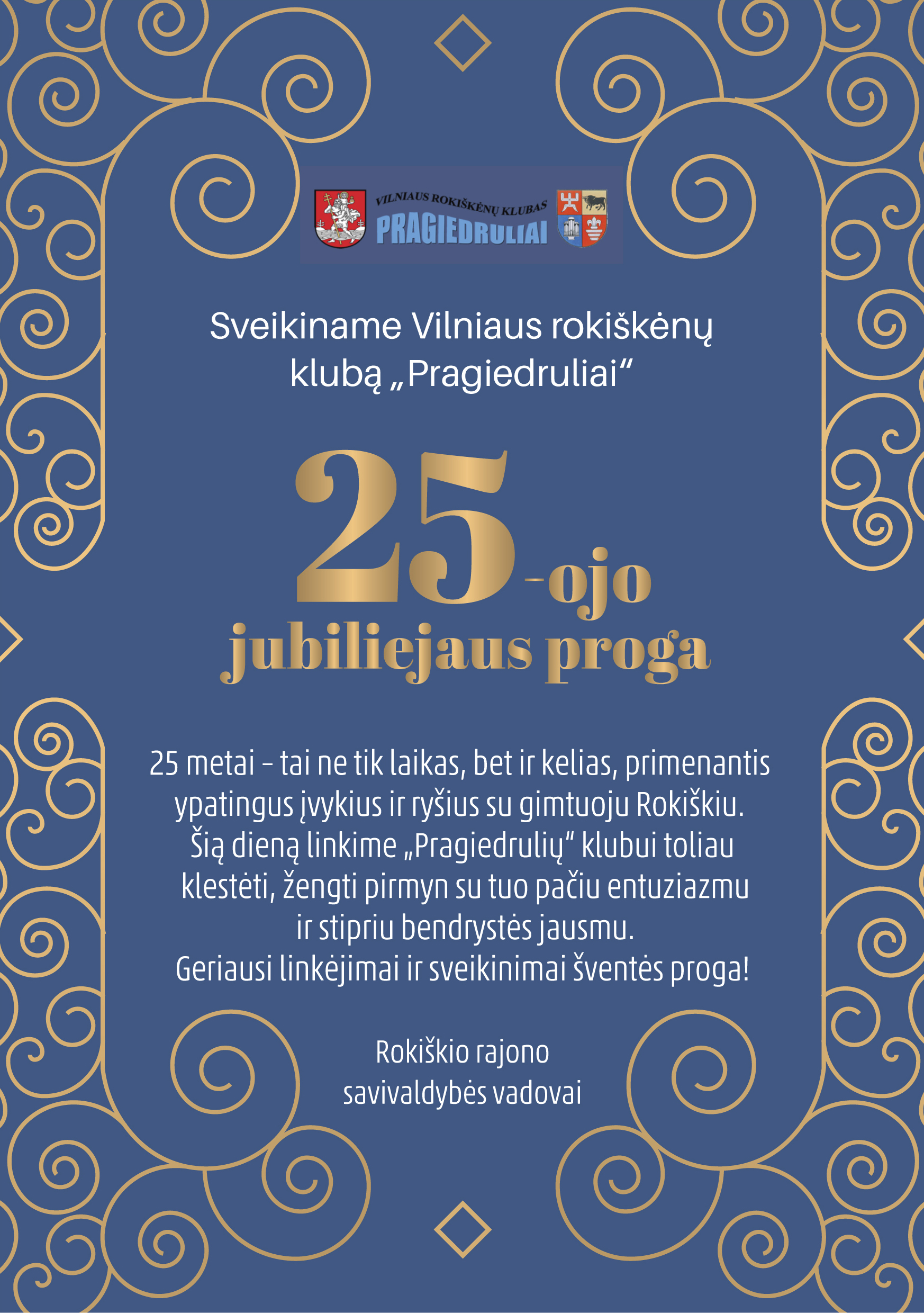 Sveikiname Vilniaus rokiškėnų klubą „Pragiedruliai” 25-ojo jubiliejaus proga