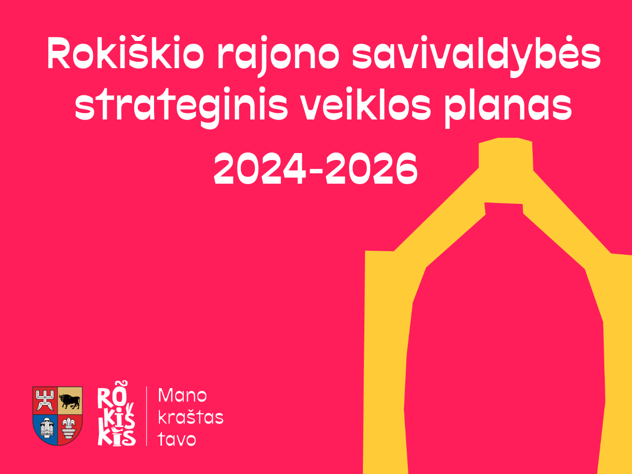 Parengtas Rokiškio rajono savivaldybės 2024-2026 m. strateginio veiklos plano projektas