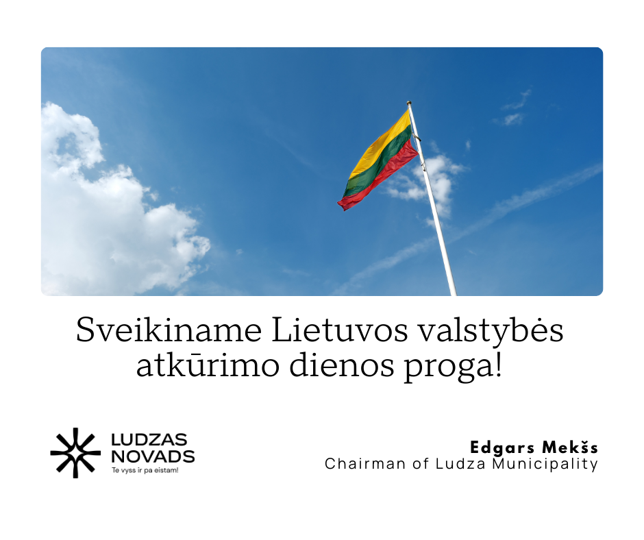 Lietuvos valstybės atkūrimo dienos proga sveikina Ludzo miestas